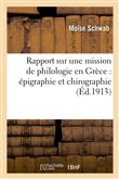 Rapport sur une mission de philologie en Grèce : épigraphie et chirographie