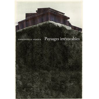 Paysages irrévocables