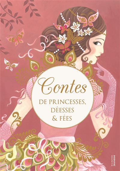 Contes de princesses, déesses et fées. - Martine Laffon - relié