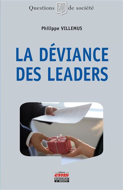 La déviance des leaders - Philippe Villemus - broché