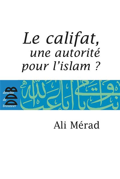Le Califat - Ali Mérad - broché