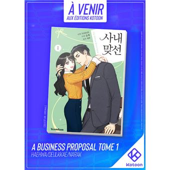 A Business Proposal - tome 1