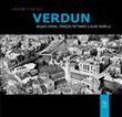 Verdun Mémoire d'une ville