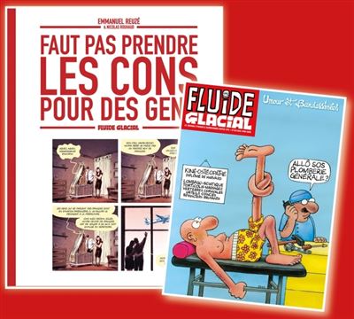Faut pas prendre les cons pour des gens - tome 01 + magazine anniversaire offert