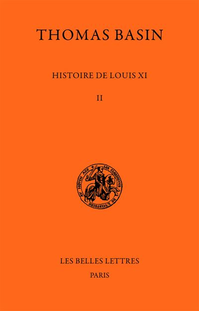 Histoire de Louis XI. Tome II : 1470-1477