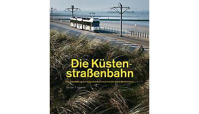 Die Küstenstraszenbahn