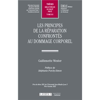 Les principes de la réparation confrontés au dommage corporel