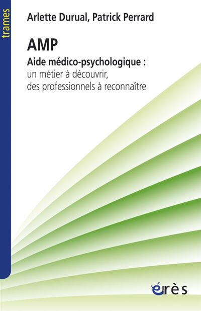 Aide médico-psychologique, un métier à découvrir