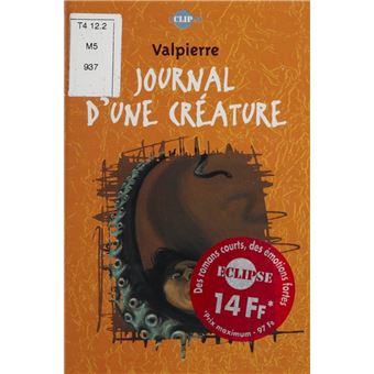 Journal d'une créature - 1