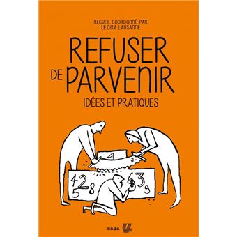 Refuser De Parvenir Idees Et Pratiques Broche Cira Lausanne Collectif Achat Livre Fnac
