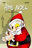 Aimé Noël, le père Noël normal