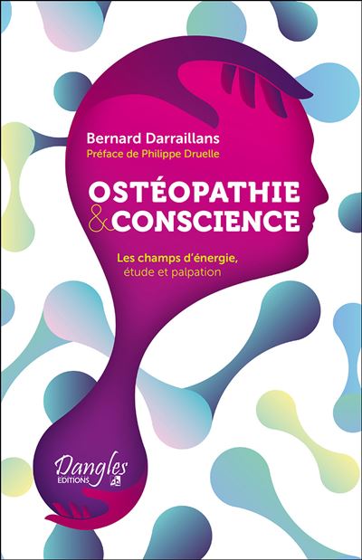 Osteopathie et conscience les champs d'energie