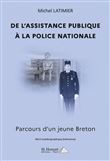 De l'assistance publique à la Police Nationale