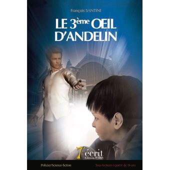 Le 3ème œil d’Andelin