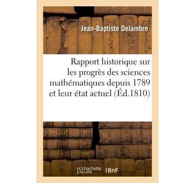 Rapport historique sur les progres des sciences mathematique