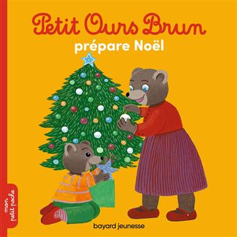 Petit Ours Brun - Petit Ours Brun prépare Noël - Hélène Serre-de