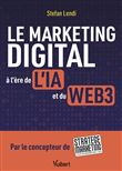 Le marketing digital à l'ère de l'IA et du Web3