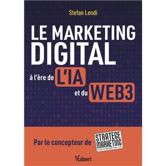 Le marketing digital à l'ère de l'IA et du Web3
