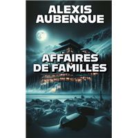 AFFAIRES DE FAMILLES