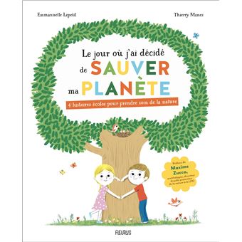 Le jour où j ai décidé de sauver ma planète