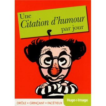 Une Citation D Humour Par Jour 14 Cartonne Collectif Livre Tous Les Livres A La Fnac