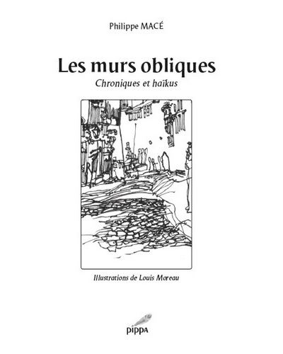 Les murs obliques chroniques et haikus