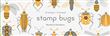 Stamp bugs