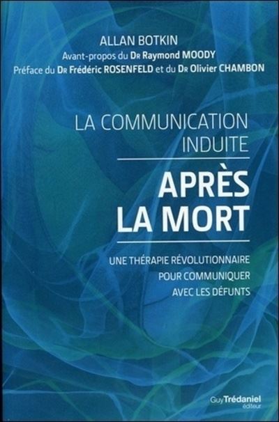 La communication induite après la mort - Allan L. Botkin - broché
