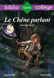 Bibliocollège - Le chêne parlant, George Sand