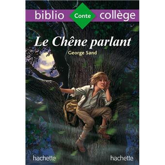 Bibliocollège - Le chêne parlant, George Sand