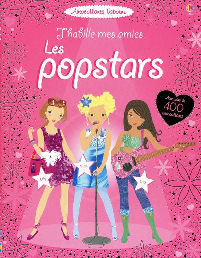 J Habille Mes Amies Les Popstars Autocollants Usborne Broche Lucy Beckett Bowman Achat Livre Fnac