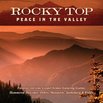 Rocky top Peace in the valley