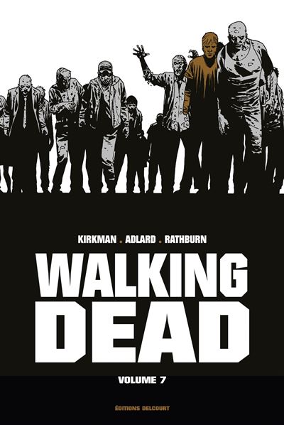 The Walking Dead Deluxe - Tome 07