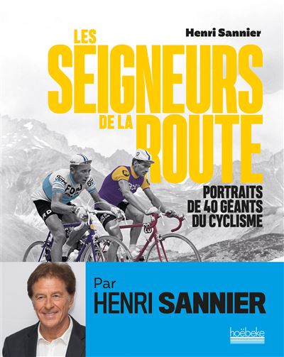 Les Seigneurs de la route - Henri Sannier - broché