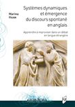 Systèmes dynamiques et émergence du discours spontané en anglais