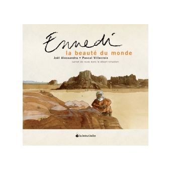 Ennedi, la beauté du monde - 1