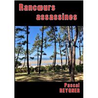 Rancœurs assassines
