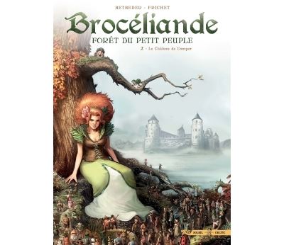 Brocéliande T02 - Le Château de Comper