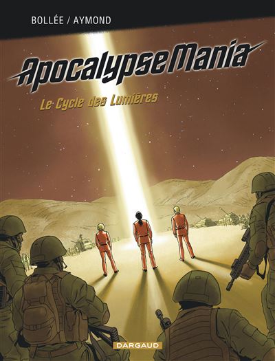 Apocalypse Mania - Intégrale - Apocalypse Mania - Intégrale Cycle 1 - Philippe Aymond - cartonné