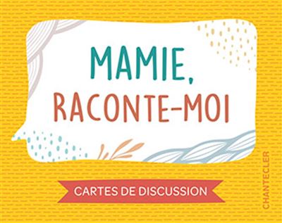 Mamie raconte-moi Cartes de discussion