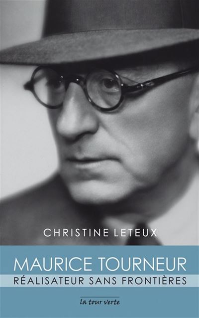 Maurice Tourneur, réalisateur sans frontières