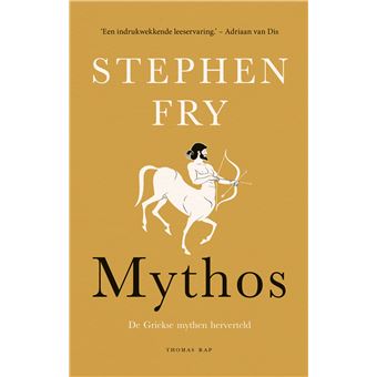 Mythos - De Griekse Mythen Herverteld Deel 1 - Mythos - Stephen Fry ...