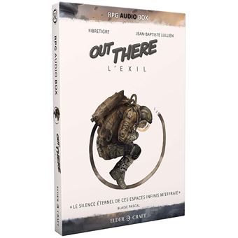 Out There : l'Exil - RPG AUDIO BOX