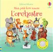 L'orchestre - Mon petit livre sonore