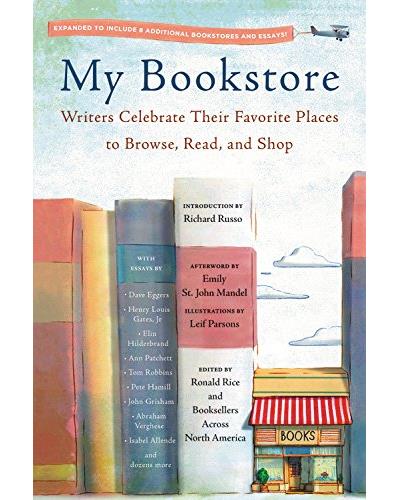 MY BOOKSTORE:WRITERS CELEBRATE THEIR FAVORITR