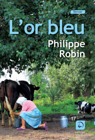 L'or bleu - Philippe Robin - broché