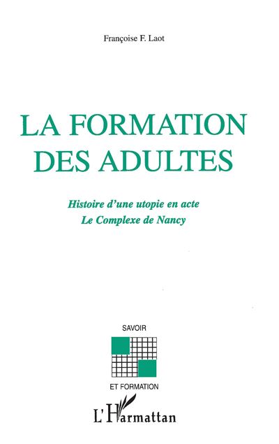 La formation des adultes - Françoise F. Laot - (donnée non spécifiée)