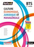Culture économique juridique et managériale BTS 1 (Pochette Réflexe) Livre + licence élève 2023