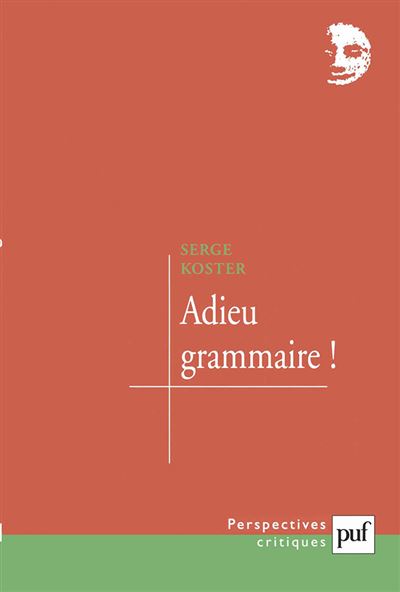 Adieu grammaire !