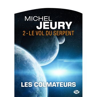 Les Colmateurs, T2 : Le Vol du serpent - 1